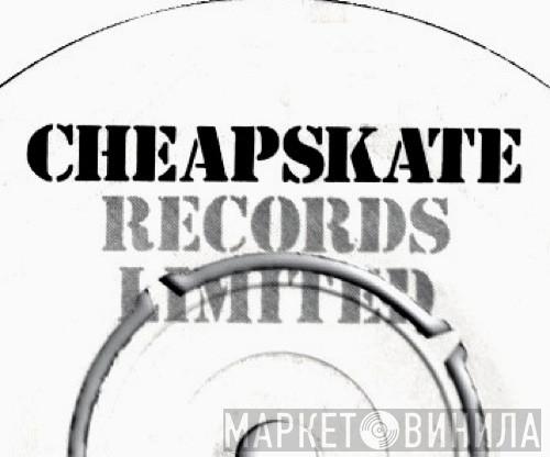 Cheapskate Records - Винил CD и Кассеты лейбла Cheapskate Records на сайте МаркетВинила