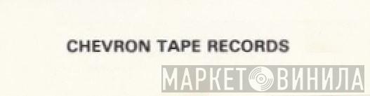 Chevron Tape Records - Винил CD и Кассеты лейбла Chevron Tape Records на сайте МаркетВинила