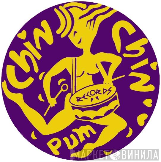 Chin Chin Pum - Винил CD и Кассеты лейбла Chin Chin Pum на сайте МаркетВинила