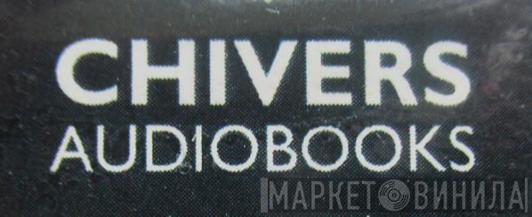Chivers Audio Books - Винил CD и Кассеты лейбла Chivers Audio Books на сайте МаркетВинила
