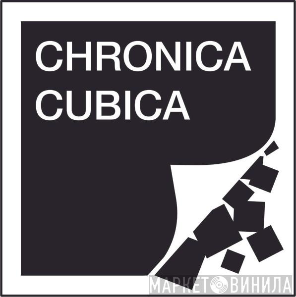 Chronica Cubica - Винил CD и Кассеты лейбла Chronica Cubica на сайте МаркетВинила