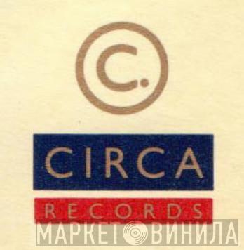 Circa - Винил CD и Кассеты лейбла Circa на сайте МаркетВинила