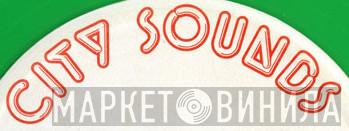 City Sounds  - Винил CD и Кассеты лейбла City Sounds (4) на сайте МаркетВинила