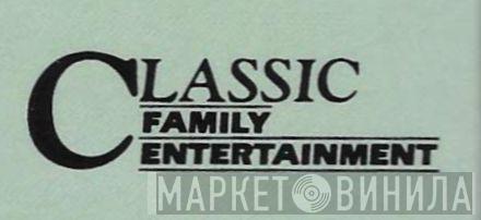 Classic Family Entertainment - Винил CD и Кассеты лейбла Classic Family Entertainment на сайте МаркетВинила
