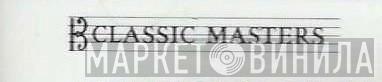 Classic Masters  - Винил CD и Кассеты лейбла Classic Masters (2) на сайте МаркетВинила