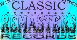 Classic Remasters Records - Винил CD и Кассеты лейбла Classic Remasters Records на сайте МаркетВинила