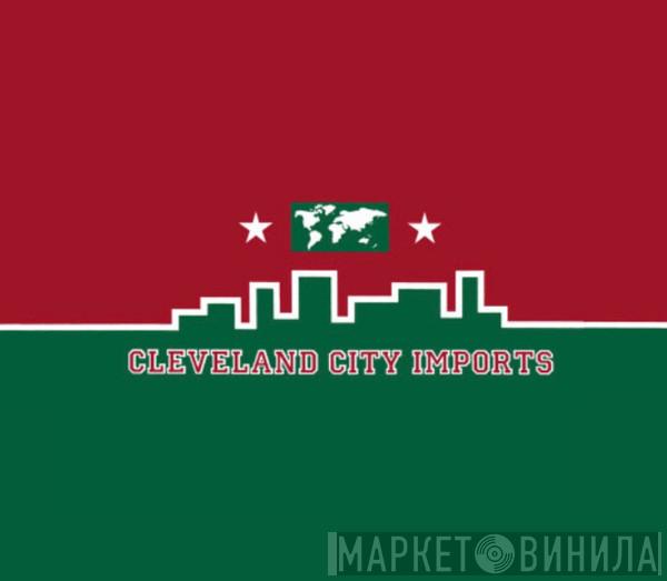 Cleveland City Imports - Винил CD и Кассеты лейбла Cleveland City Imports на сайте МаркетВинила