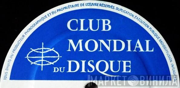 Club Mondial Du Disque - Винил CD и Кассеты лейбла Club Mondial Du Disque на сайте МаркетВинила