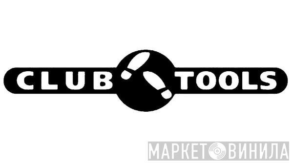 Club Tools  - Винил CD и Кассеты лейбла Club Tools (2) на сайте МаркетВинила