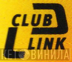Clublink - Винил CD и Кассеты лейбла Clublink на сайте МаркетВинила