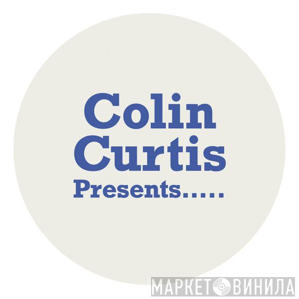 Colin Curtis Presents - Винил CD и Кассеты лейбла Colin Curtis Presents на сайте МаркетВинила