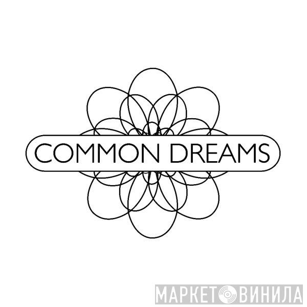 Common Dreams - Винил CD и Кассеты лейбла Common Dreams на сайте МаркетВинила