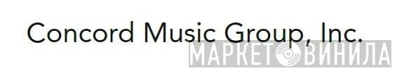 Concord Music Group, Inc. - Винил CD и Кассеты лейбла Concord Music Group, Inc. на сайте МаркетВинила