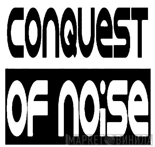 Conquest Of Noise Records - Винил CD и Кассеты лейбла Conquest Of Noise Records на сайте МаркетВинила