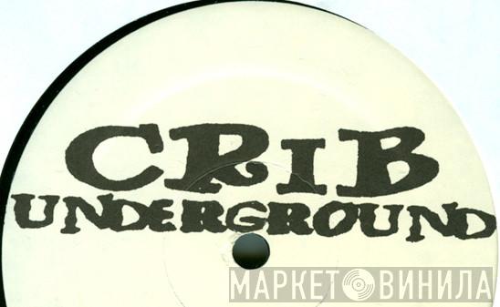 Crib Underground - Винил CD и Кассеты лейбла Crib Underground на сайте МаркетВинила