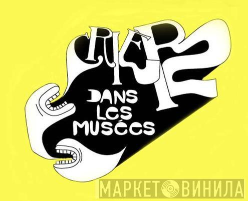 Crier Dans Les Musées - Винил CD и Кассеты лейбла Crier Dans Les Musées на сайте МаркетВинила
