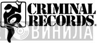 Criminal Records - Винил CD и Кассеты лейбла Criminal Records на сайте МаркетВинила