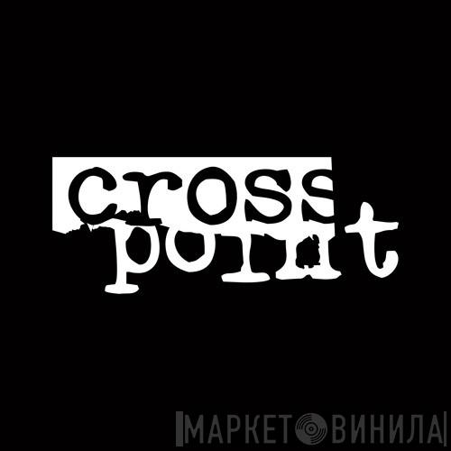 Crosspoint - Винил CD и Кассеты лейбла Crosspoint на сайте МаркетВинила