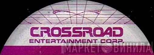 Crossroad Entertainment Corp. - Винил CD и Кассеты лейбла Crossroad Entertainment Corp. на сайте МаркетВинила