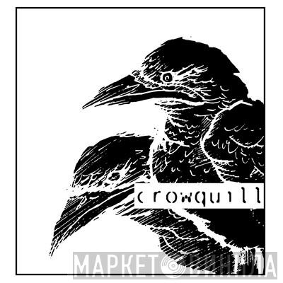 Crowquill Records - Винил CD и Кассеты лейбла Crowquill Records на сайте МаркетВинила