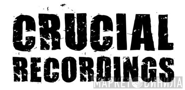 Crucial Recordings  - Винил CD и Кассеты лейбла Crucial Recordings (2) на сайте МаркетВинила