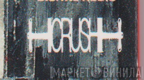 Crush Records  - Винил CD и Кассеты лейбла Crush Records (4) на сайте МаркетВинила