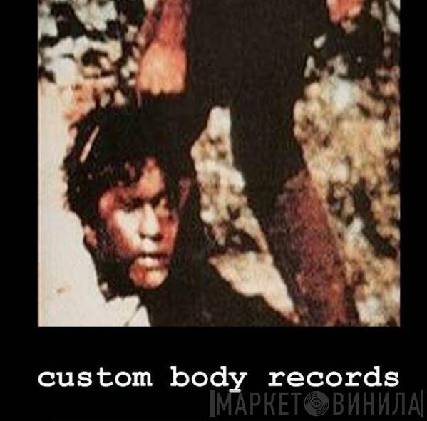 Custom Body Records - Винил CD и Кассеты лейбла Custom Body Records на сайте МаркетВинила