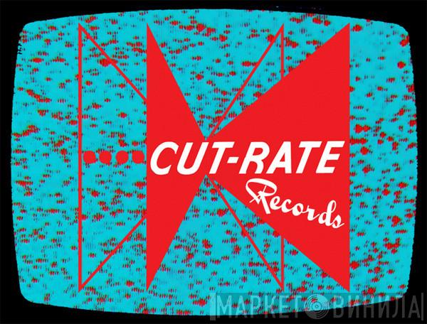 Cut-Rate Records - Винил CD и Кассеты лейбла Cut-Rate Records на сайте МаркетВинила