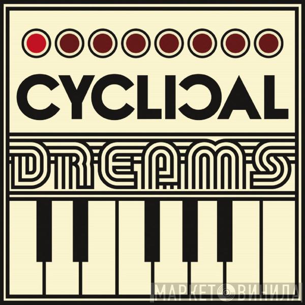 Cyclical Dreams - Винил CD и Кассеты лейбла Cyclical Dreams на сайте МаркетВинила