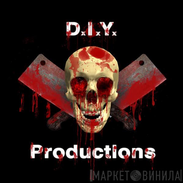 D.I.Y. Productions - Винил CD и Кассеты лейбла D.I.Y. Productions на сайте МаркетВинила