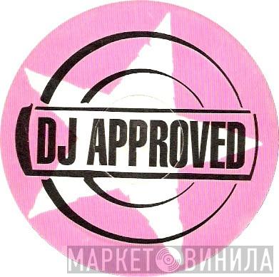DJ Approved - Винил CD и Кассеты лейбла DJ Approved на сайте МаркетВинила
