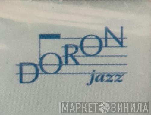 DORON jazz - Винил CD и Кассеты лейбла DORON jazz на сайте МаркетВинила