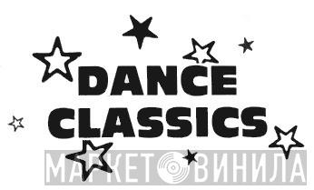 Dance Classics  - Винил CD и Кассеты лейбла Dance Classics (6) на сайте МаркетВинила