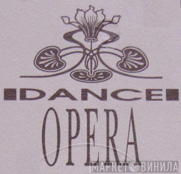 Dance Opera - Винил CD и Кассеты лейбла Dance Opera на сайте МаркетВинила