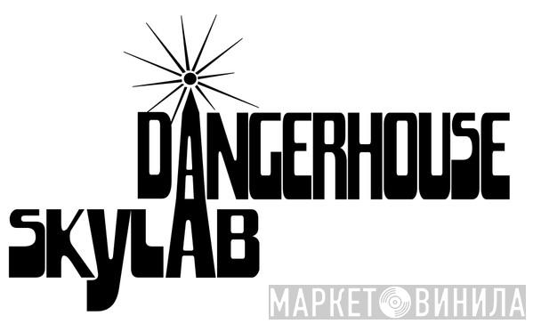 Dangerhouse Skylab - Винил CD и Кассеты лейбла Dangerhouse Skylab на сайте МаркетВинила