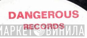 Dangerous (US) - Винил CD и Кассеты лейбла Dangerous (US) на сайте МаркетВинила