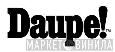 Daupe! - Винил CD и Кассеты лейбла Daupe! на сайте МаркетВинила