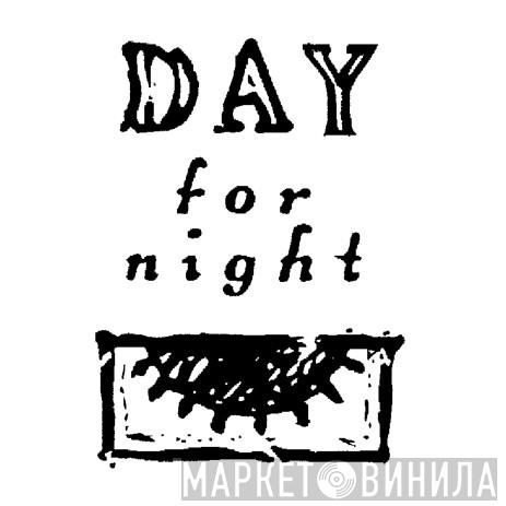 Day For Night - Винил CD и Кассеты лейбла Day For Night на сайте МаркетВинила