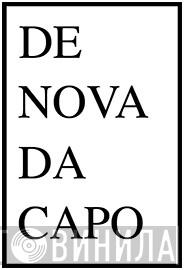 De Nova Da Capo - Винил CD и Кассеты лейбла De Nova Da Capo на сайте МаркетВинила