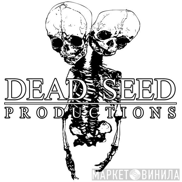 Dead Seed Productions - Винил CD и Кассеты лейбла Dead Seed Productions на сайте МаркетВинила