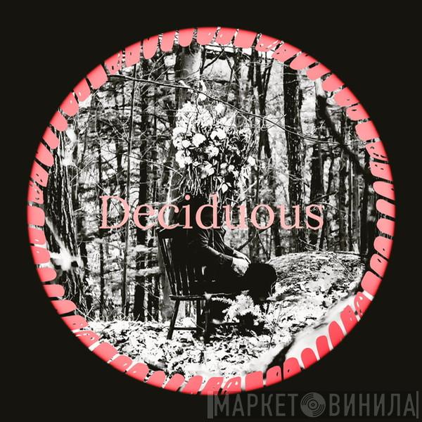 Deciduous Records - Винил CD и Кассеты лейбла Deciduous Records на сайте МаркетВинила