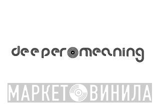 Deeper Meaning - Винил CD и Кассеты лейбла Deeper Meaning на сайте МаркетВинила