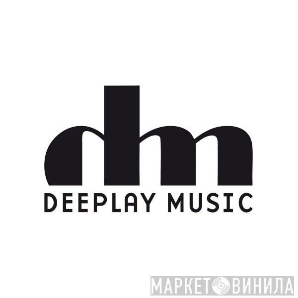Deeplay Music - Винил CD и Кассеты лейбла Deeplay Music на сайте МаркетВинила