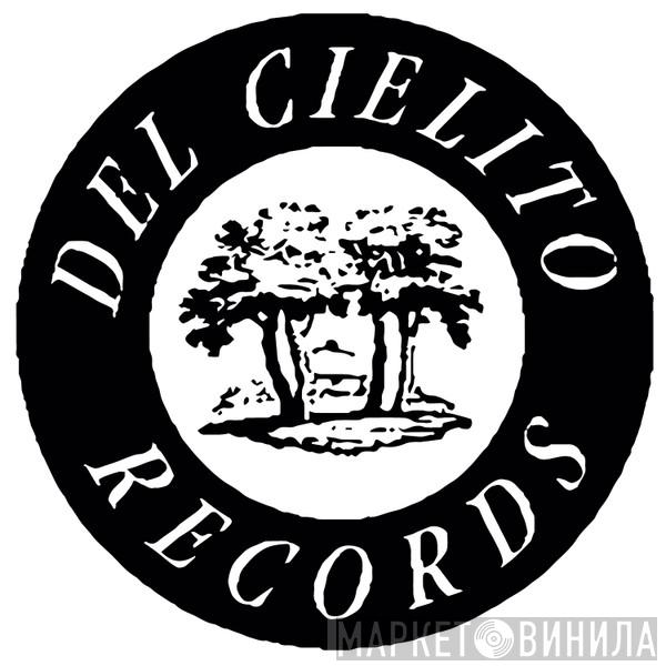 Del Cielito - Винил CD и Кассеты лейбла Del Cielito на сайте МаркетВинила