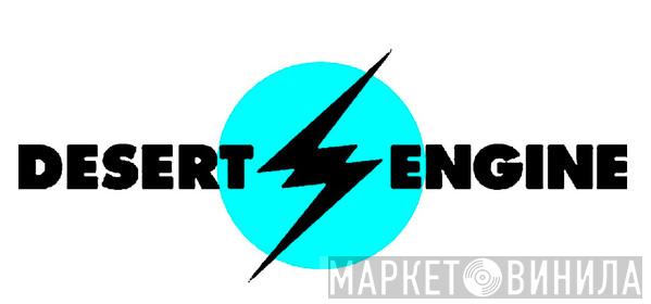 Desert Engine - Винил CD и Кассеты лейбла Desert Engine на сайте МаркетВинила