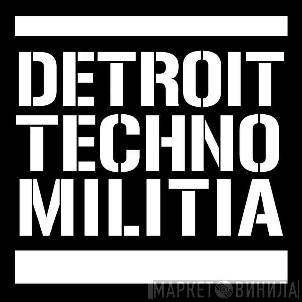Detroit Techno Militia - Винил CD и Кассеты лейбла Detroit Techno Militia на сайте МаркетВинила