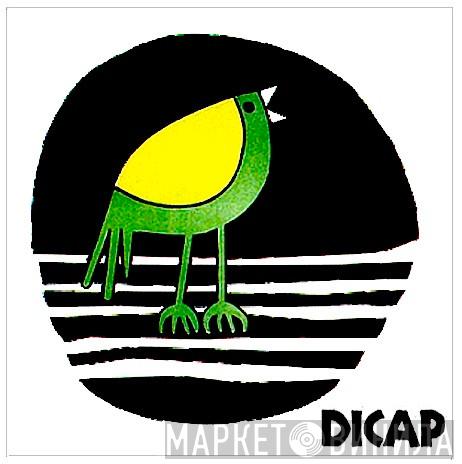 Dicap - Винил CD и Кассеты лейбла Dicap на сайте МаркетВинила