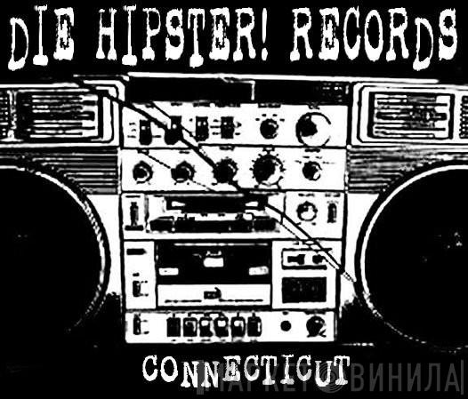 Die Hipster! Records - Винил CD и Кассеты лейбла Die Hipster! Records на сайте МаркетВинила