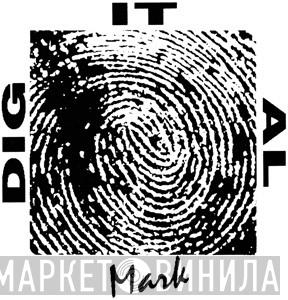 Dig It Al Mark - Винил CD и Кассеты лейбла Dig It Al Mark на сайте МаркетВинила