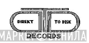 Direkt To Disk Records - Винил CD и Кассеты лейбла Direkt To Disk Records на сайте МаркетВинила